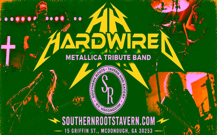Hardwired The Ultimate Metallica Tribute Experience
